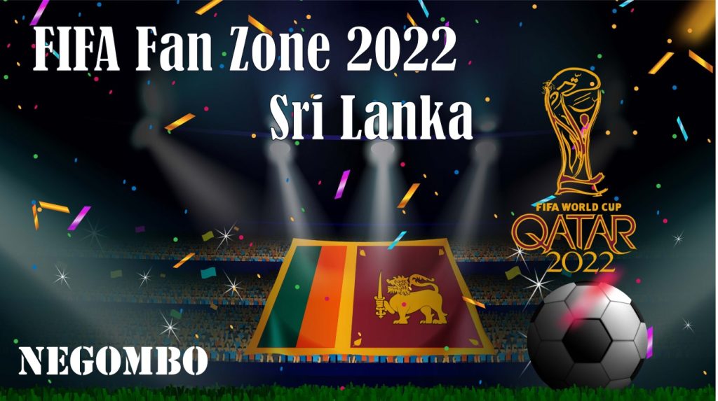 FIFA Fan Zone 2022 sri lanka